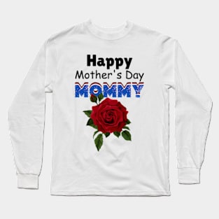 Happy Mother's Day Mommy 2024 Long Sleeve T-Shirt